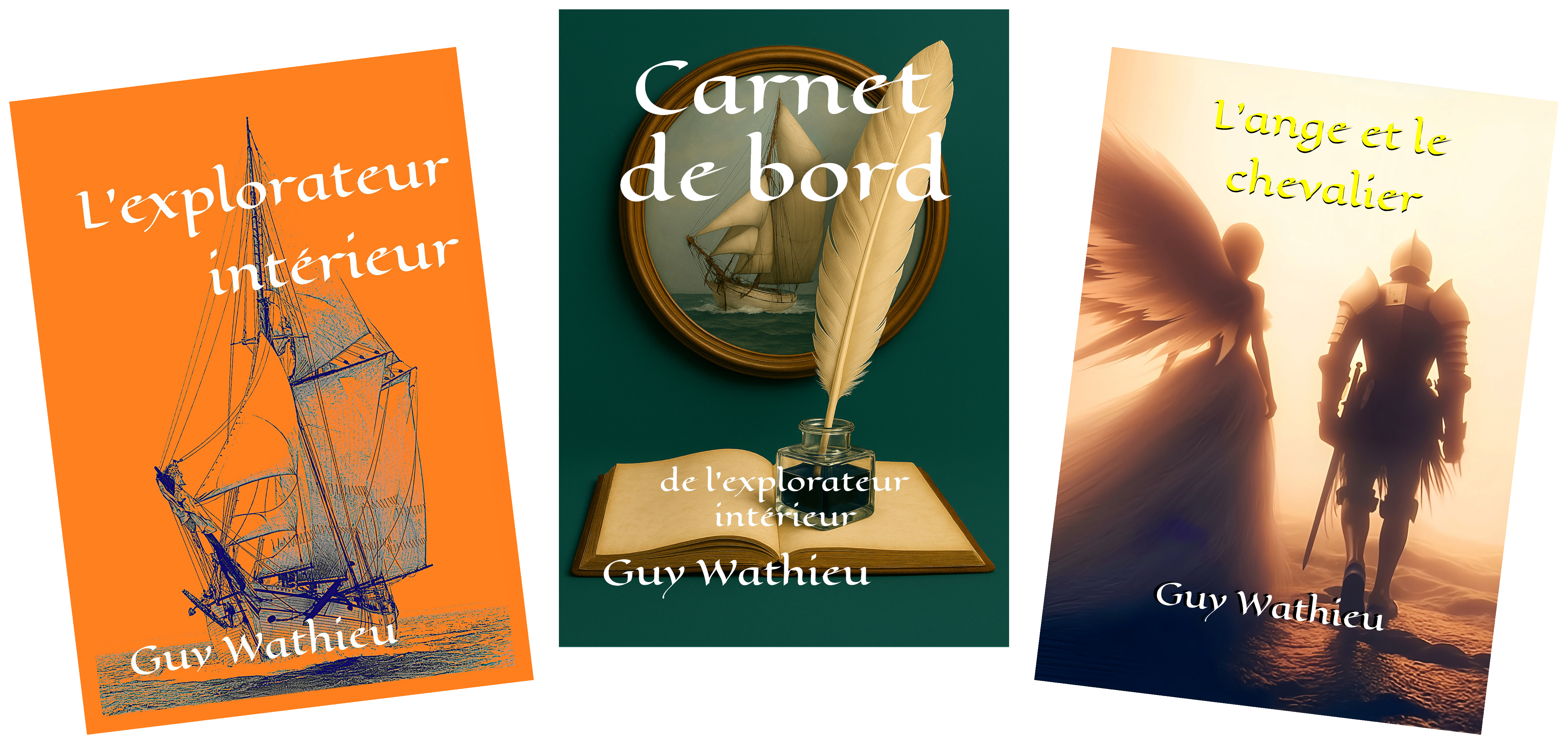 Les trois livres de Guy Wathieu en éventail : L’explorateur intérieur, Carnet de bord et L’ange et le chevalier.
